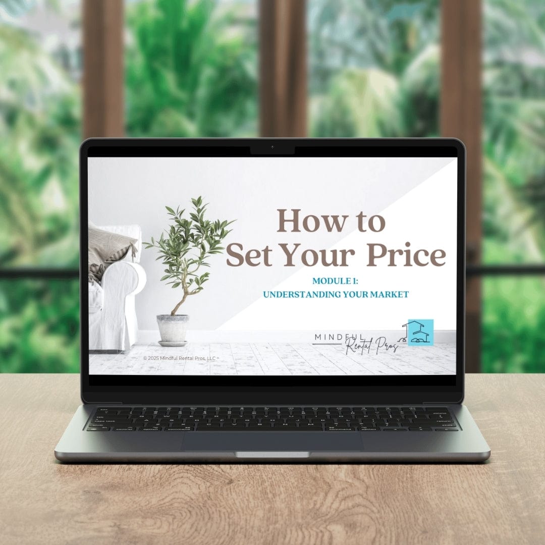 Mindful Rental Pros Online Course The MRP Mini Course on How to Set Your Price Short Term Rental Long Term Rental