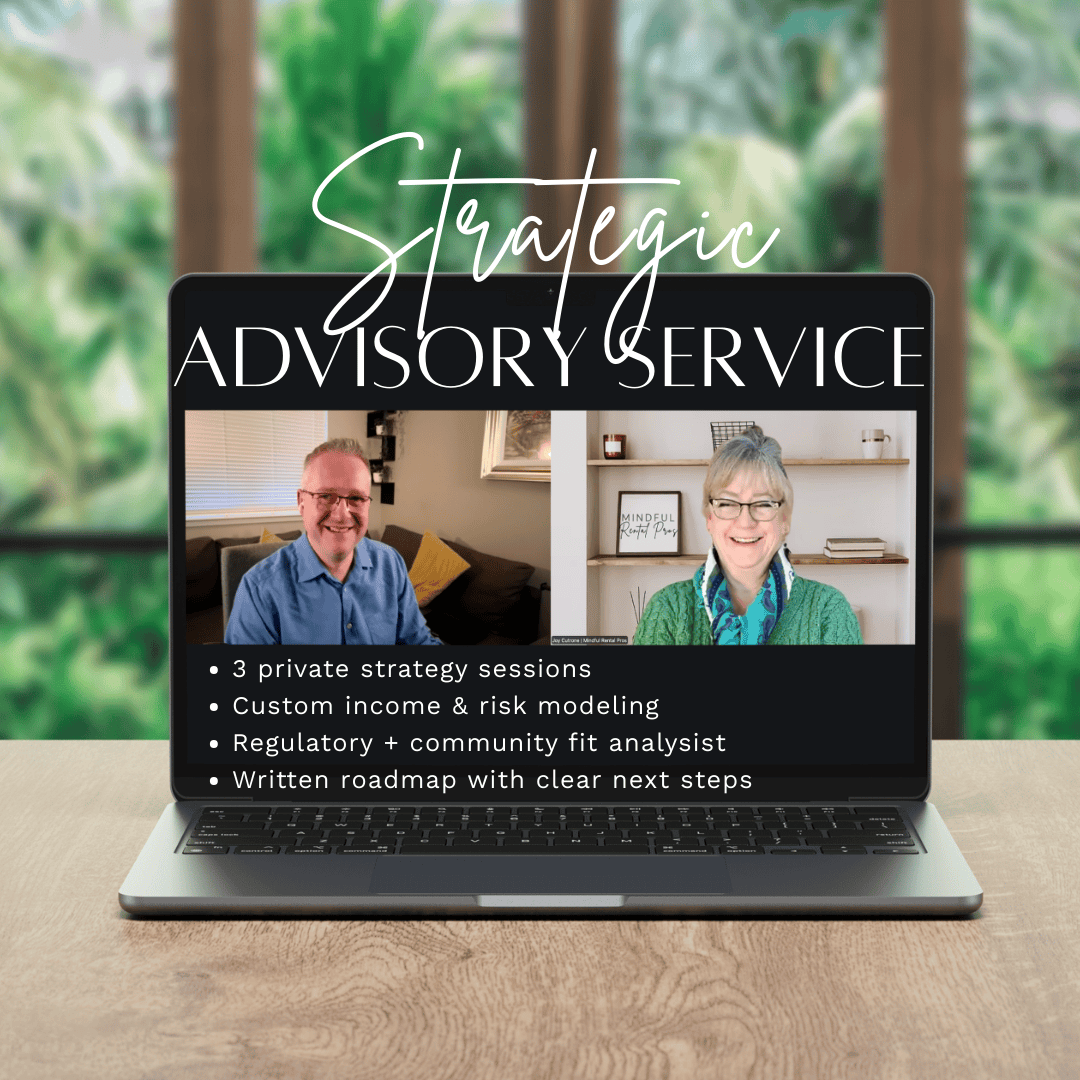 Mindful Rental Pros Consultative Service The MRP Strategic Advisory™ — Make the Right Rental Decision Before You Invest Short Term Rental Long Term Rental
