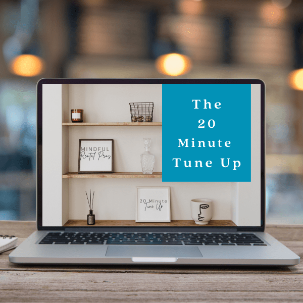 Mindful Rental Pros Workshop MRP 20-Minute Tune Up Short Term Rental Long Term Rental